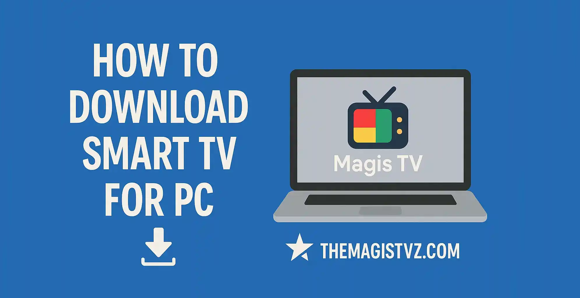 How to Download & Install Magis TV for Smart TV